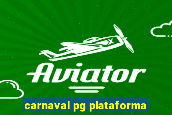 carnaval pg plataforma